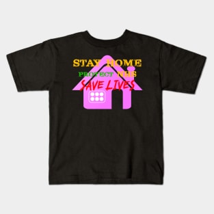 stay home protect nhs save lives Kids T-Shirt